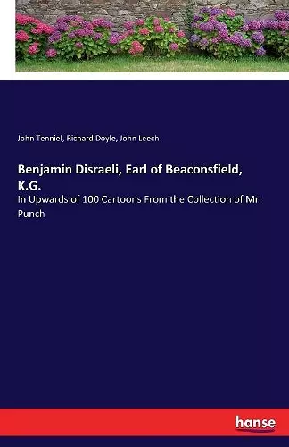 Benjamin Disraeli, Earl of Beaconsfield, K.G. cover