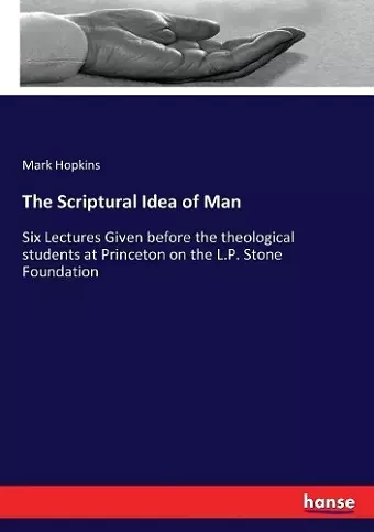 The Scriptural Idea of Man cover