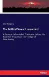 The faithful Servant rewarded cover