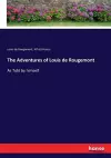 The Adventures of Louis de Rougemont cover