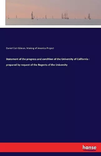 Statement of the progress and condition of the University of California cover