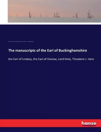 The manuscripts of the Earl of Buckinghamshire cover