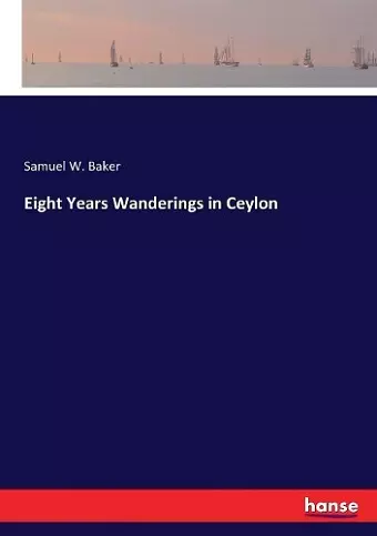 Eight Years Wanderings in Ceylon cover