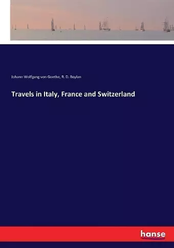 Travels in Italy, France and Switzerland cover