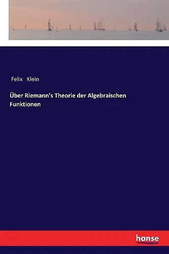 Über Riemann's Theorie der Algebraischen Funktionen cover