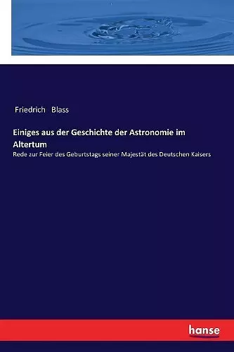 Einiges aus der Geschichte der Astronomie im Altertum cover