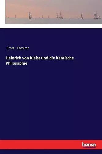 Heinrich von Kleist und die Kantische Philosophie cover