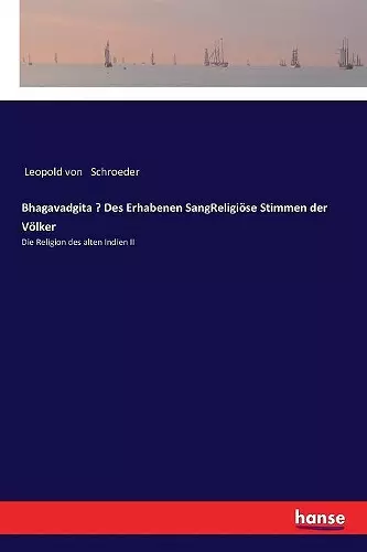 Bhagavadgita - Des Erhabenen SangReligiöse Stimmen der Völker cover