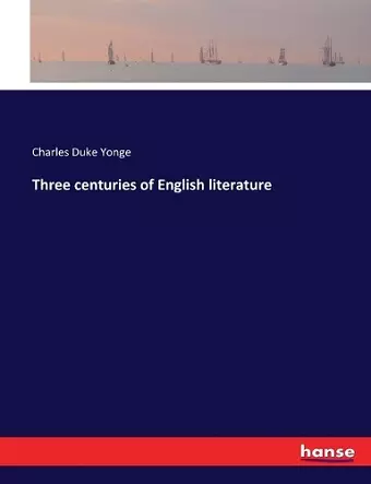 Three centuries of English literature cover