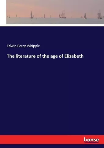 The literature of the age of Elizabeth cover