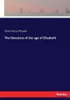 The literature of the age of Elizabeth cover