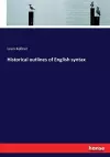 Historical outlines of English syntax cover