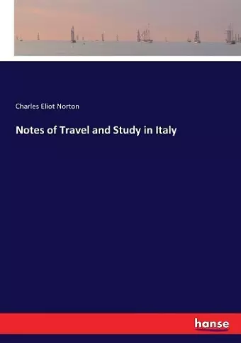 Notes of Travel and Study in Italy cover