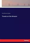 Travels on the Amazon cover