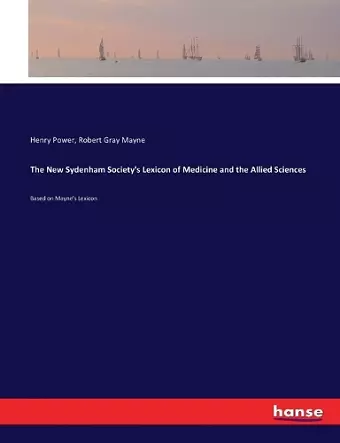 The New Sydenham Society's Lexicon of Medicine and the Allied Sciences cover
