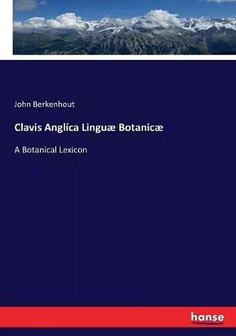 Clavis Anglíca Linguæ Botanicæ cover