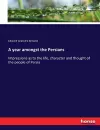 A year amongst the Persians cover