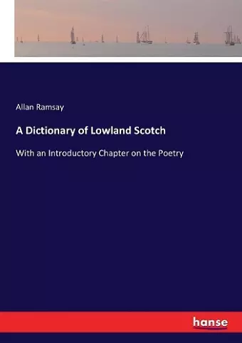 A Dictionary of Lowland Scotch cover