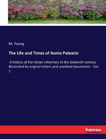 The Life and Times of Aonio Paleario cover