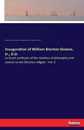 Inauguration of William Brenton Greene, Jr., D.D. cover