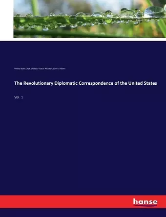 The Revolutionary Diplomatic Correspondence of the United States cover