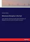 Missionary Enterprise in the East cover