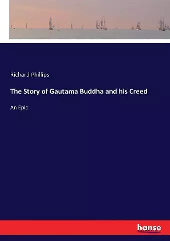 The Story of Gautama Buddha and his Creed cover