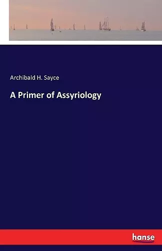 A Primer of Assyriology cover