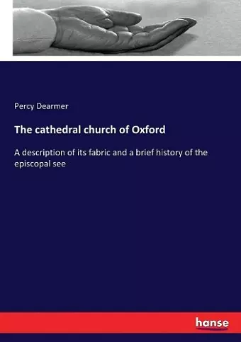 The cathedral church of Oxford cover