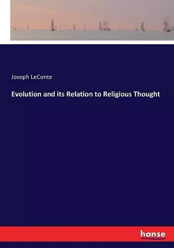 Evolution and its Relation to Religious Thought cover