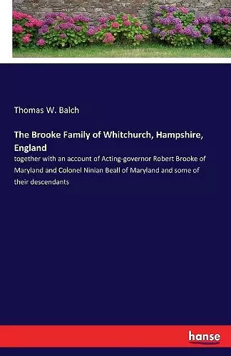 The Brooke Family of Whitchurch, Hampshire, England cover