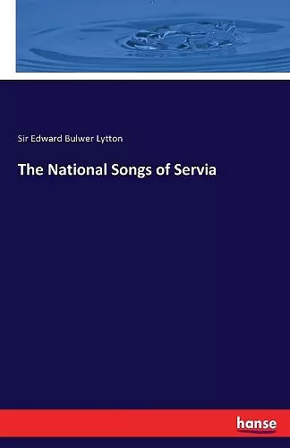 The National Songs of Servia cover