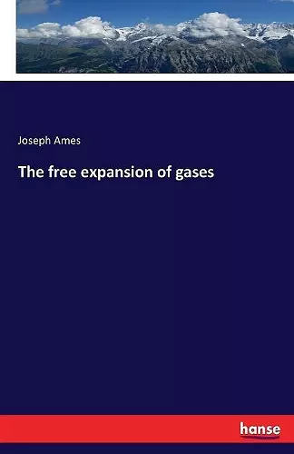 The free expansion of gases cover