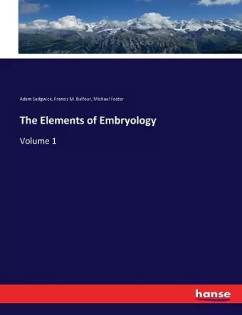 The Elements of Embryology cover