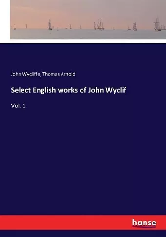 Select English works of John Wyclif cover