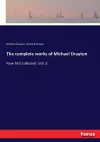 The complete works of Michael Drayton cover