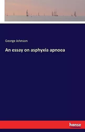 An essay on asphyxia apnoea cover