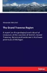 The Grand Traverse Region cover