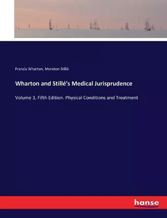 Wharton and Stillé's Medical Jurisprudence cover