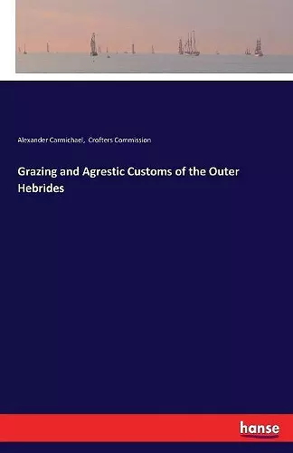 Grazing and Agrestic Customs of the Outer Hebrides cover