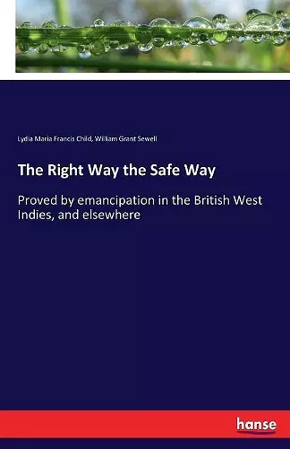 The Right Way the Safe Way cover