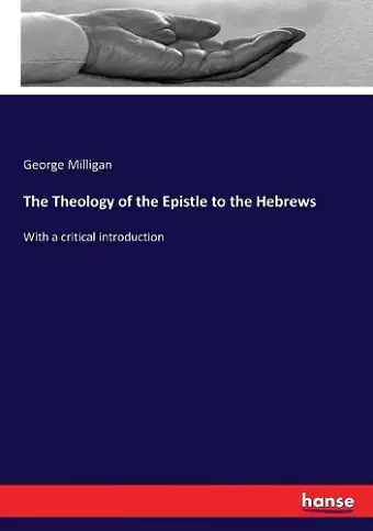 The Theology of the Epistle to the Hebrews cover