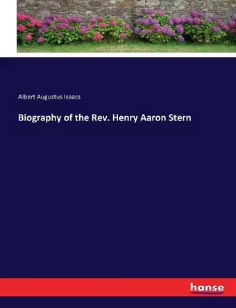 Biography of the Rev. Henry Aaron Stern cover