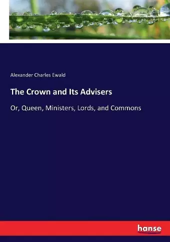 The Crown and Its Advisers cover