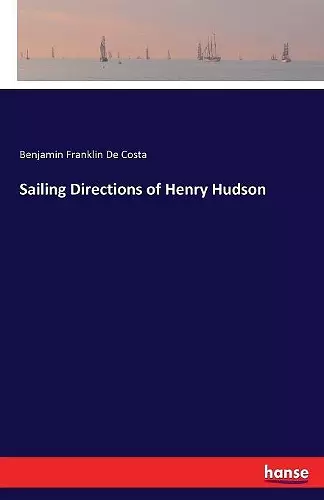 Sailing Directions of Henry Hudson cover