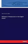 Shakspere's Predecessors in the English Drama cover