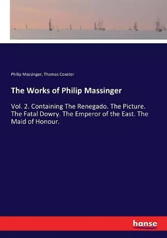 The Works of Philip Massinger cover