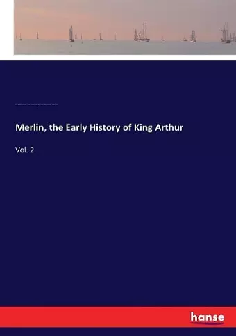 Merlin, the Early History of King Arthur cover