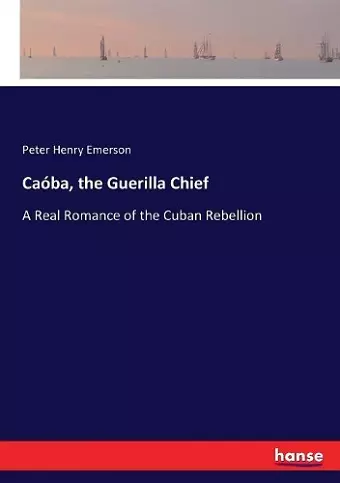 Caóba, the Guerilla Chief cover