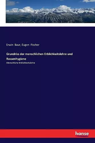 Grundriss der menschlichen Erblichkeitslehre und Rassenhygiene cover